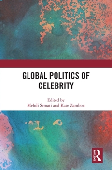 Hardcover Global Politics of Celebrity Book