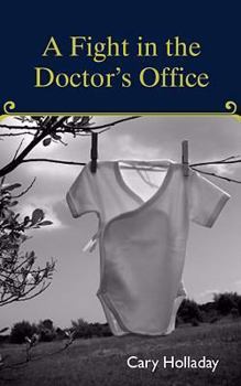 Paperback A Fight in the Doctor's Office Book