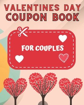 Paperback Valentines Day Coupon Book For Couples: This Stylish Coupon Book Has Sweet & Romantic Vouchers For Couples Book