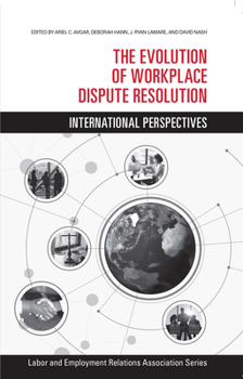 Paperback The Evolution of Workplace Dispute Resolution: International Perspectives Book