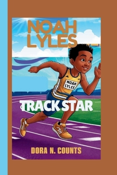NOAH LYLES:: TRACK STAR