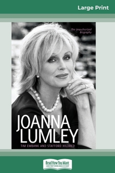 Joanna Lumley: The Biography