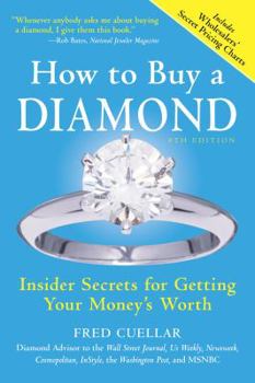 Paperback How to Buy a Diamond: Insider Secrets for Getting Your Money's Worth Book