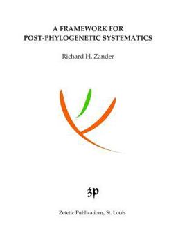 Paperback A Framework for Post-Phylogenetic Systematics Book