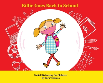 Hardcover Billie Goes Back to School: Social Distancing for Children Book
