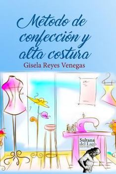 Paperback Método de Confección Y Alta Costura [Spanish] Book