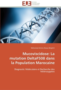 Paperback Mucoviscidose: la mutation deltaf508 dans la population marocaine [French] Book