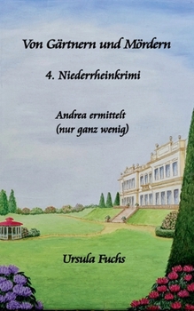 Paperback Von Gärtnern und Mördern: Andrea ermittelt (nur ganz wenig) [German] Book
