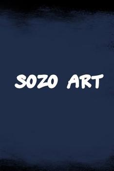 Paperback Sozo Art: Sketch Paper Notebook, 108 Pages, Soft Matte Cover, 6 X 9 Book