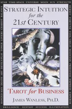 Paperback Strategic Intuition for the 21st Century: Tarot for Business Book