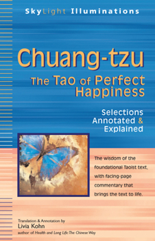 Paperback Chuang-Tzu: The Tao of Perfect Happiness--Selections Annotated & Explained Book