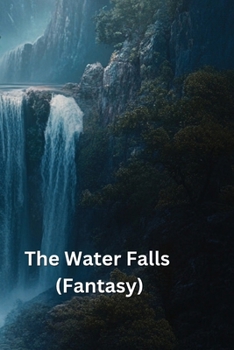 Paperback The Water Falls (Fantasy) Book