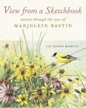 Hardcover View from a Sketchbook: Nature Through the Eyes of Marjolein Bastin Book