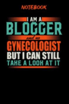 Notebook: Funny Blogger Notebook, Journal or Planner | Size 6 x 9 | 120 Lined Pages | Office Equipment | Great Gift idea for Christmas or Birthday for ... but I can still take a look at it