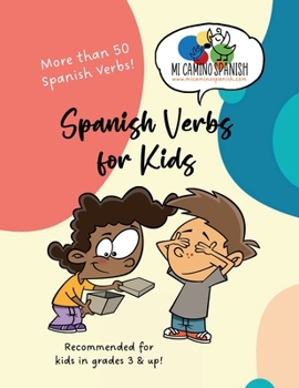 Paperback Spanish Verbs for Kids: More than 50 Spanish verbs! Book