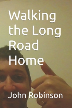 Paperback Walking the Long Road Home Book