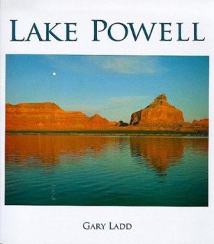 Hardcover Lake Powell: A Photographic Essay of Glen Canyon National Recreation Area Book