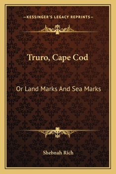 Paperback Truro, Cape Cod: Or Land Marks And Sea Marks Book