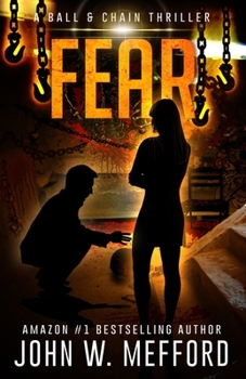 Fear - Book #2 of the Ball & Chain