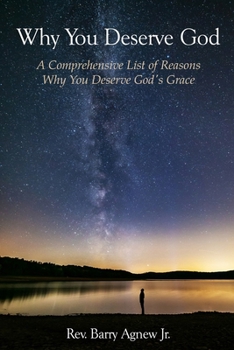 Why You Deserve God: A Comprehensive List of Reasons You Deserve God's Grace -- GAG BOOK