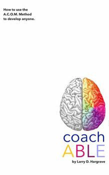 Paperback coachable: How to Use the A.C.O.M. Method to Coach Anyone Book