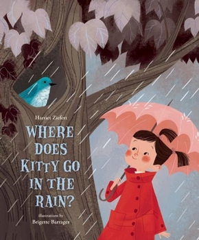 Hardcover Where Does Kitty Go in the Rain? Book