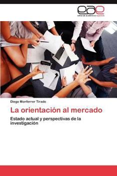 Paperback La Orientacion Al Mercado [Spanish] Book