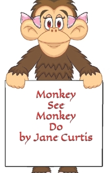 Paperback Monkey See Monkey Do Book