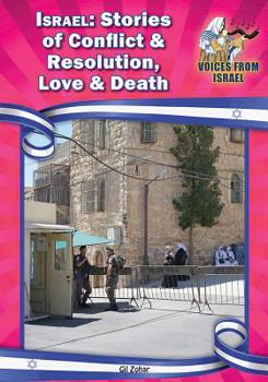 Hardcover Israel: Stories of Conflict and Resolution, Love and Death Book