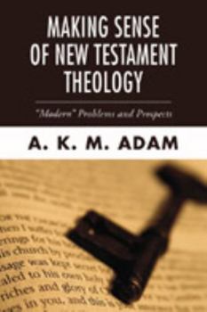 Paperback Making Sense of New Testament Theology Book