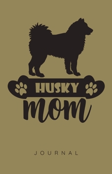 Paperback Husky Mom Journal Book