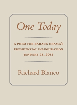 Paperback One Today: A Poem for Barack Obama's Presidential Inauguration: January 21, 2013 Book