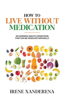 Paperback How to Live without Medication Book