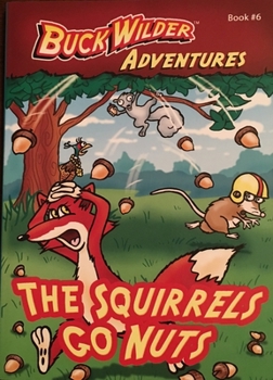 Paperback The Squirrels Go Nuts Book