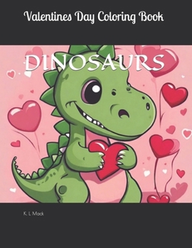 Paperback Valentines Day Dinosaur Coloring Book