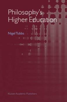 Hardcover Philosophy's Higher Education Book