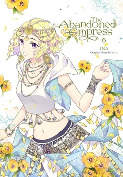 The Abandoned Empress, Vol. 6 (comic) (The Abandoned Empress - Book #6 of the Abandoned Empress (Manhwa/Comic version)