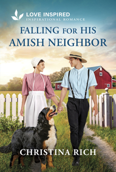 Falling for His Amish Neighbor: An Uplifting Inspirational Romance