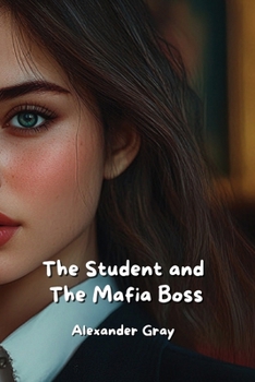 Paperback The Student and The Mafia Boss Book