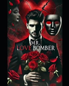 Paperback Mr. Love Bomber Book