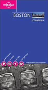 Lonely Planet Boston: Condensed - Book  of the Lonely Planet Condensed/Best of