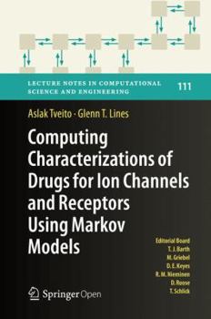 Hardcover Computing Characterizations of Drugs for Ion Channels and Receptors Using Markov Models Book