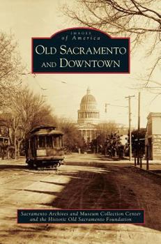 Hardcover Old Sacramento and Downtown Book