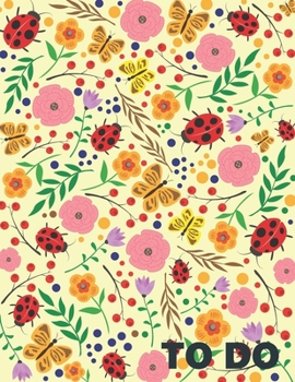 To Do: A Cute Ladybugs and Butterflies Journal For Organization And To Do Lists, A 8.5x11" Blank Lined Notepad With 120 Practice Pages For Work, College, Or School