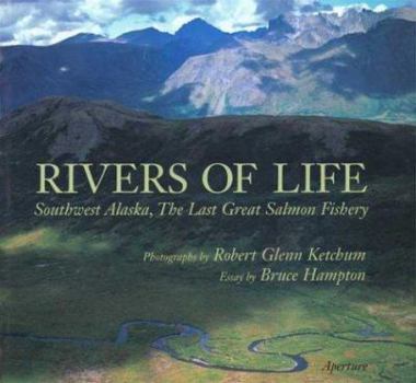Hardcover Rivers of Life: Southwest Alaska, the Last Great Salmon Fishery Book