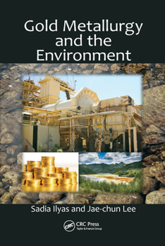 Paperback Gold Metallurgy and the Environment Book