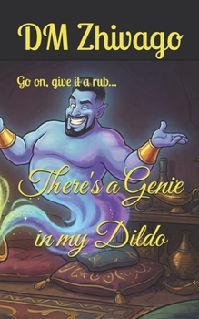 There's A Genie In My Dildo