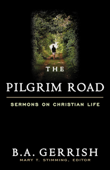 Paperback Pilgrim Road: Sermons on Christian Life Book