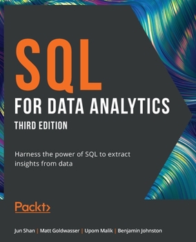 Paperback SQL for Data Analytics - Third Edition: Harness the power of SQL to extract insights from data Book