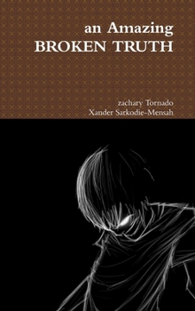 Hardcover An Amazing BROKEN TRUTH Book